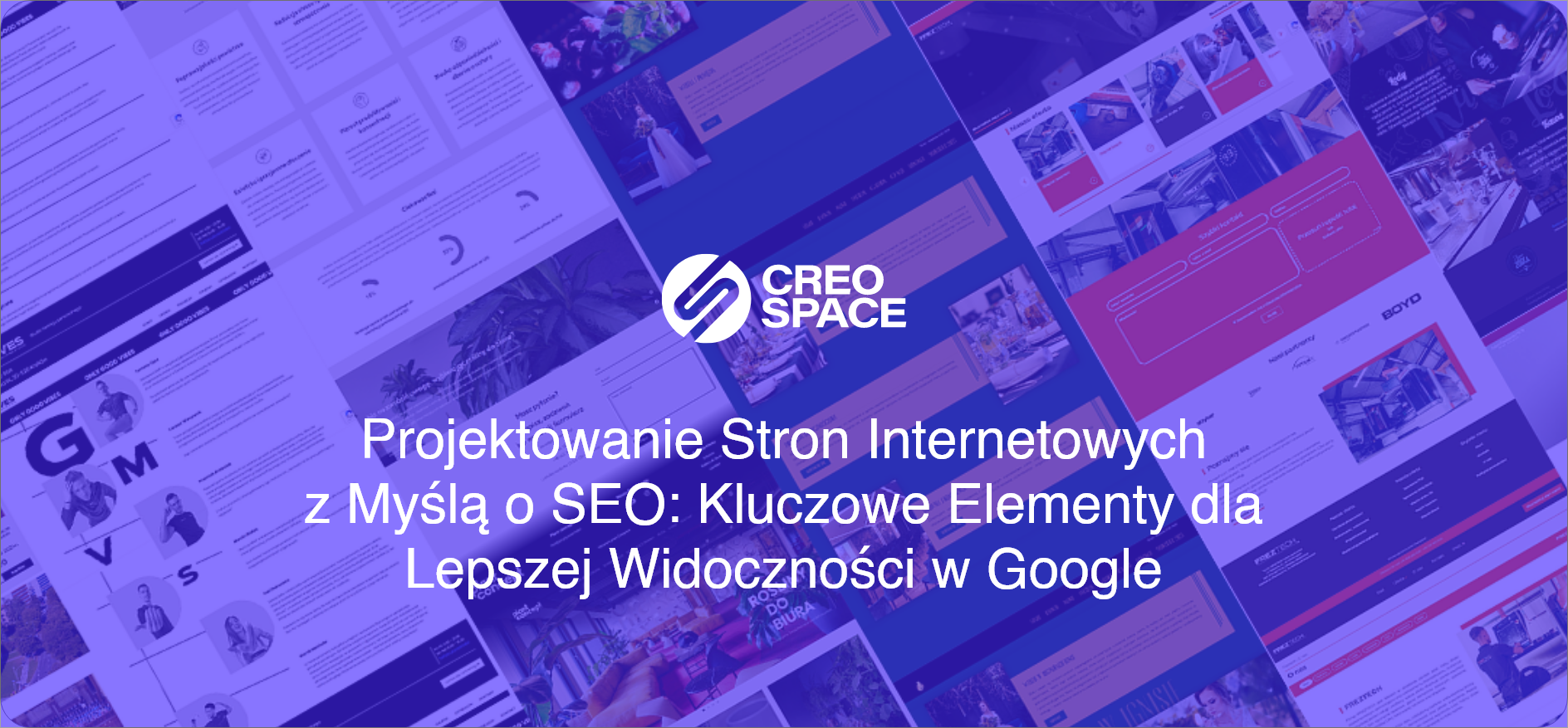 Projektowanie Stron Internetowych z Myślą o SEO: Kluczowe Elementy dla Lepszej Widoczności w Google