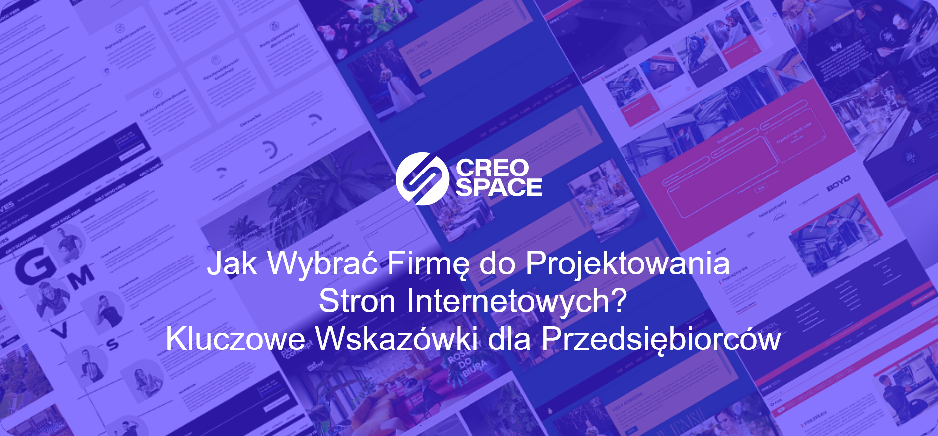 Jak Wybrać Firmę do Projektowania Stron Internetowych? Kluczowe Wskazówki dla Przedsiębiorców