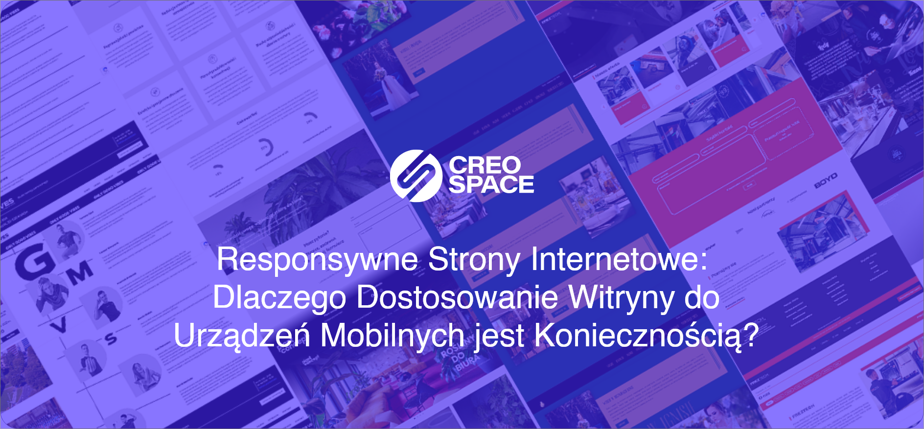 Responsywne Strony Internetowe: Dlaczego Dostosowanie Witryny do Urządzeń Mobilnych jest Koniecznością?